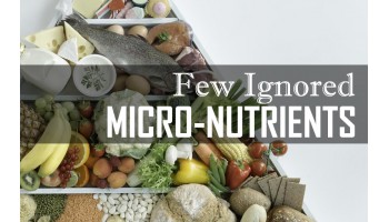 Few Ignored Micro-Nutrients