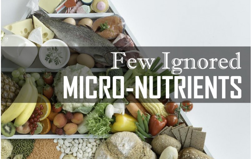 Few Ignored Micro-Nutrients